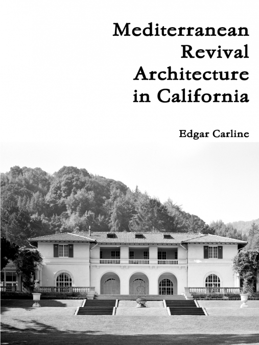 Mediterranean Revival Architecture in California