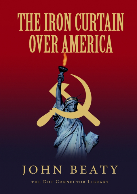 The Iron Curtain Over America