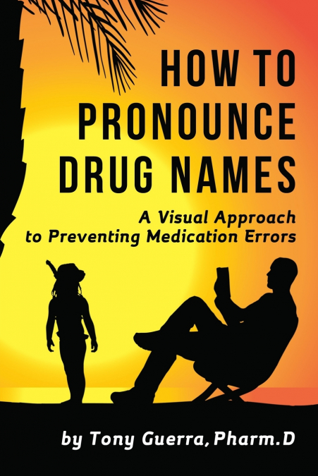 How to Pronounce Drug Names