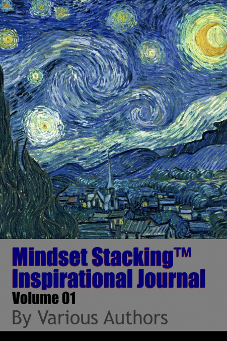 Mindset StackingTM Inspirational Journal Volume01