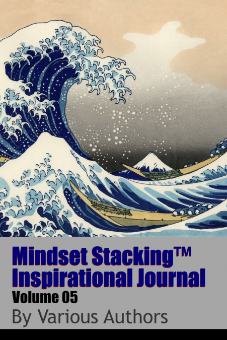 Mindset StackingTM Inspirational Journal Volume05