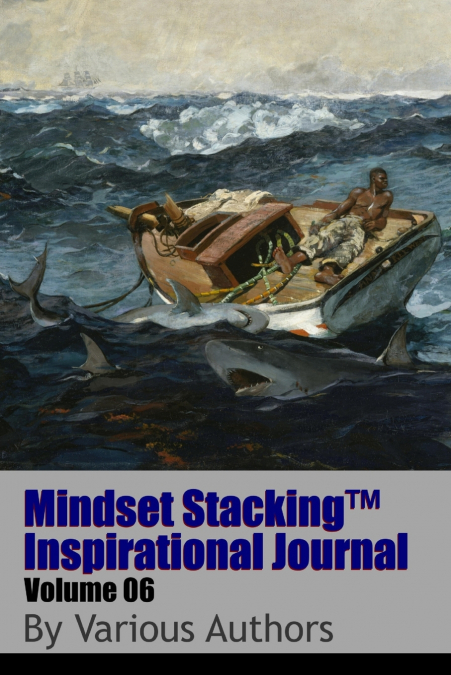 Mindset StackingTM Inspirational Journal Volume06