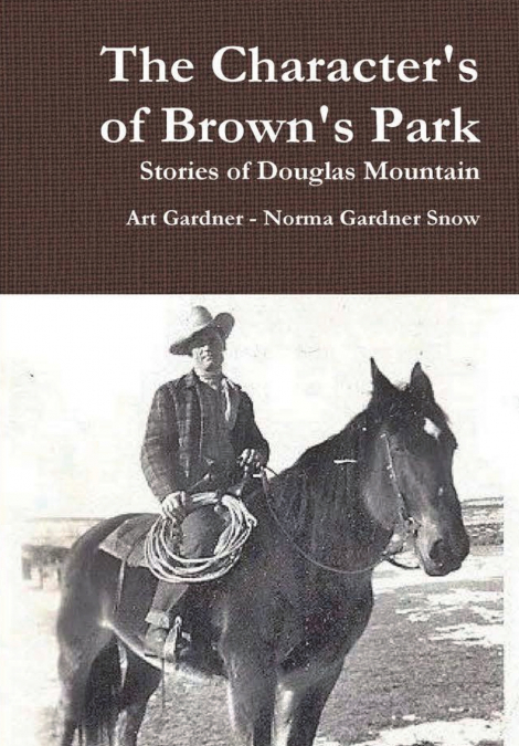 The Character’s of Brown’s Park