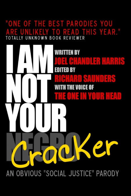 I Am Not Your Cracker