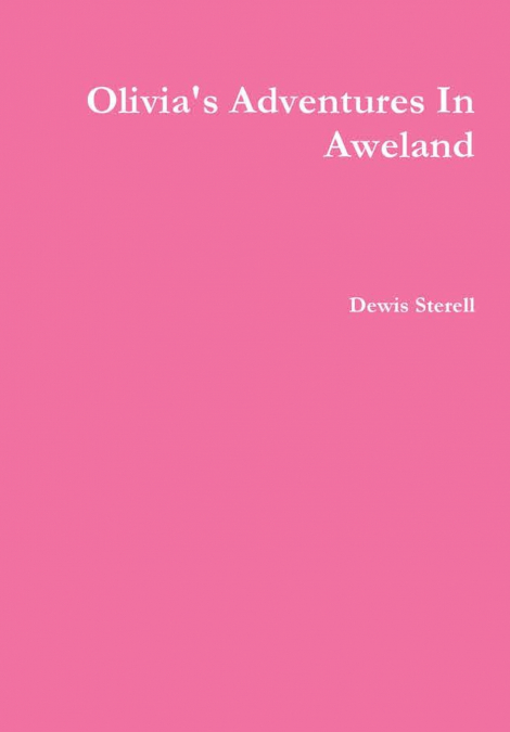 Olivia’s Adventures In Aweland