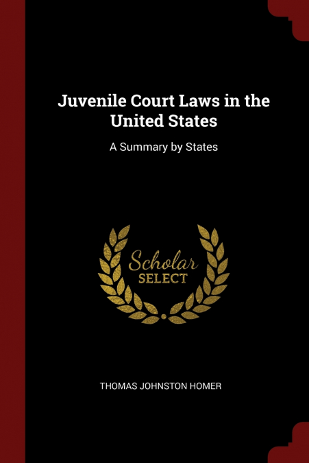 Juvenile Court Laws in the United States