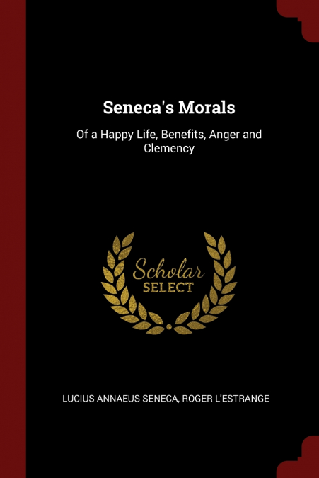 Seneca’s Morals