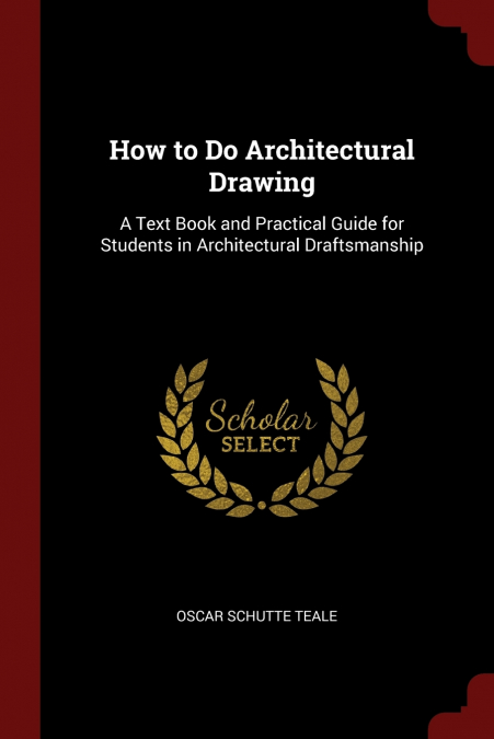 How to Do Architectural Drawing