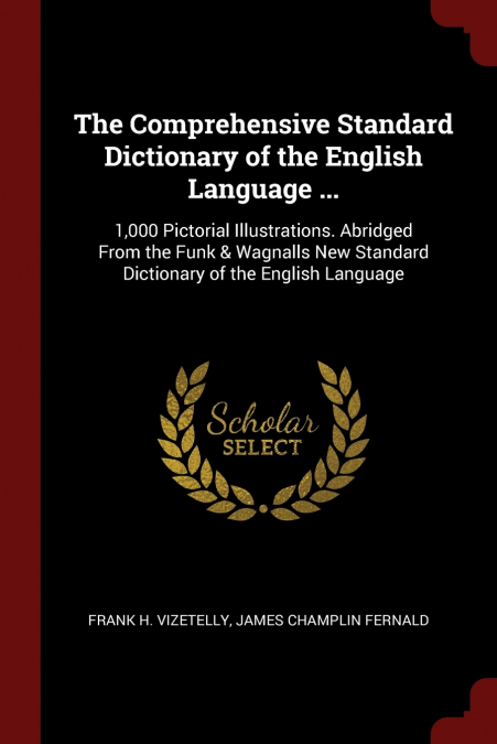 The Comprehensive Standard Dictionary of the English Language ...