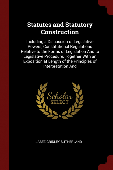 Statutes and Statutory Construction