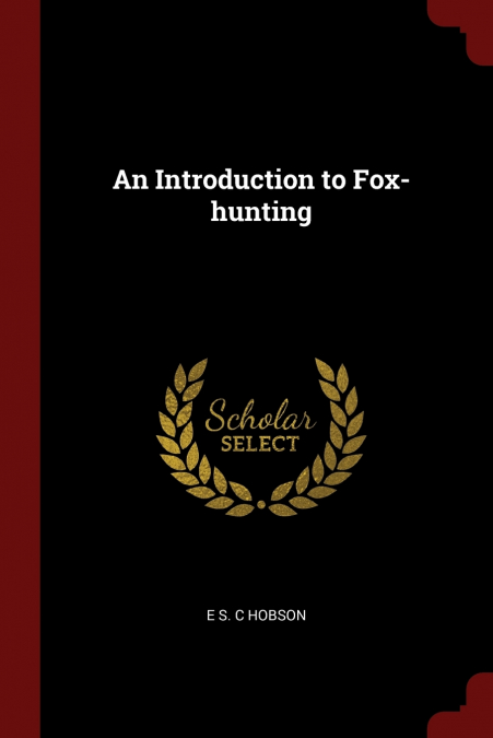 An Introduction to Fox-hunting
