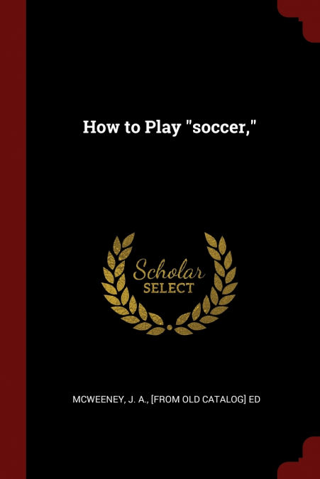 How to Play 'soccer,'