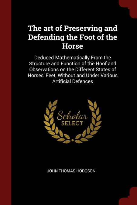 The art of Preserving and Defending the Foot of the Horse