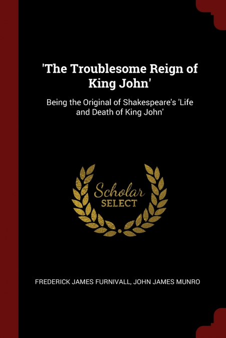 ’The Troublesome Reign of King John’