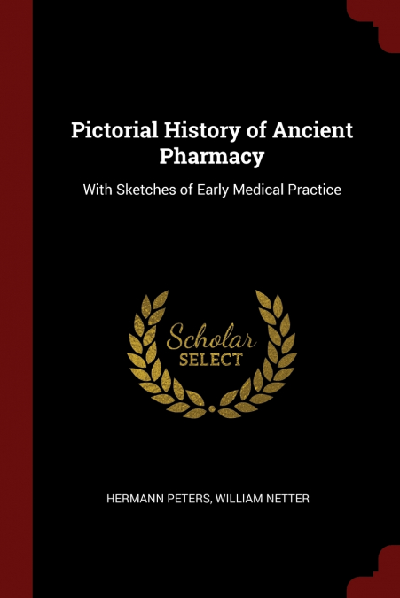 Pictorial History of Ancient Pharmacy