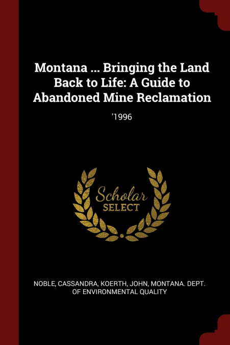 Montana ... Bringing the Land Back to Life