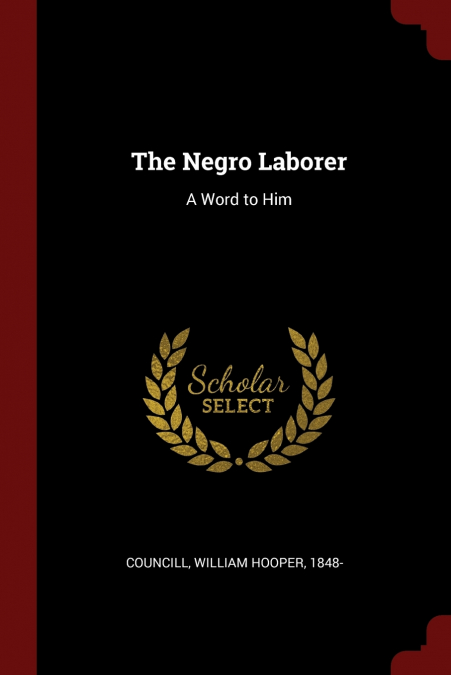 The Negro Laborer