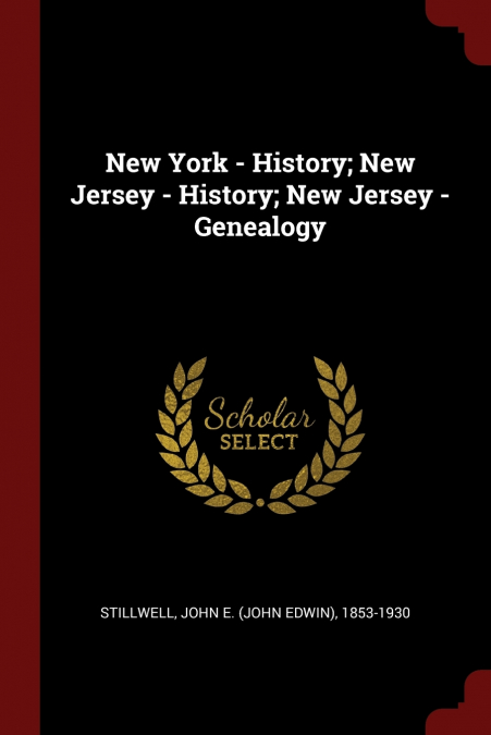 New York - History; New Jersey - History; New Jersey - Genealogy