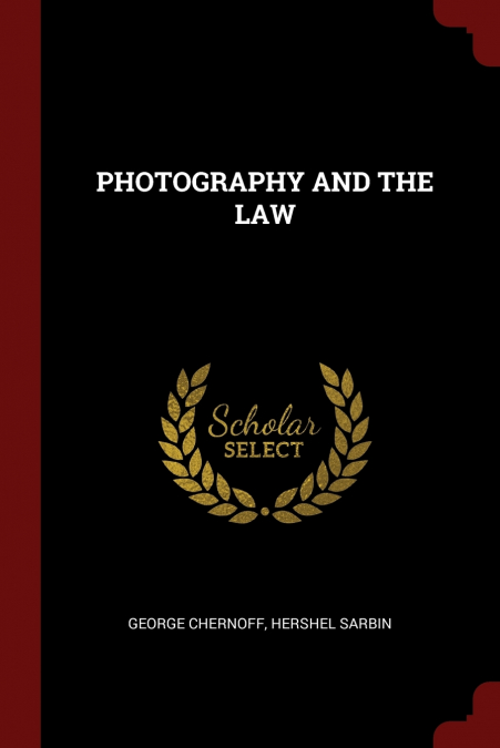 PHOTOGRAPHY AND THE LAW