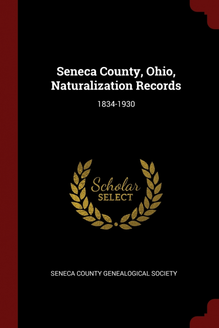Seneca County, Ohio, Naturalization Records
