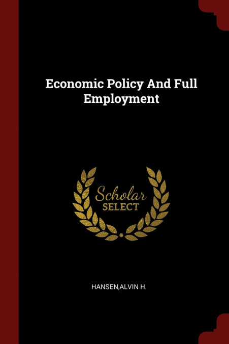Economic Policy And Full Employment