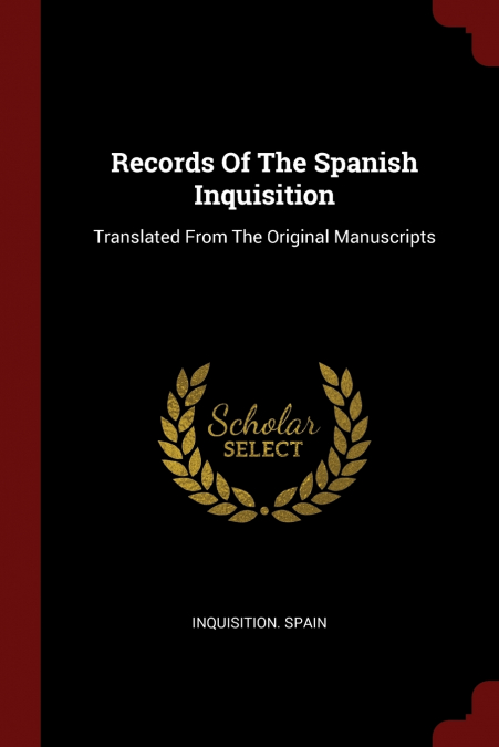 Records Of The Spanish Inquisition