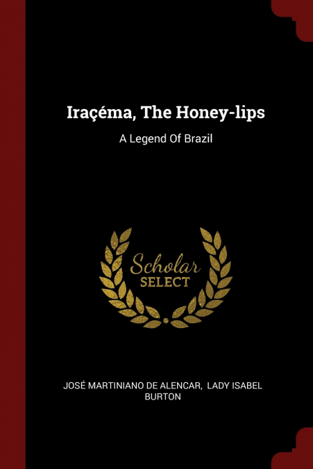 Iraçéma, The Honey-lips