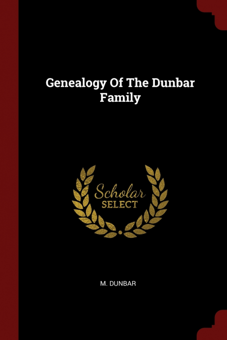 Genealogy Of The Dunbar Family