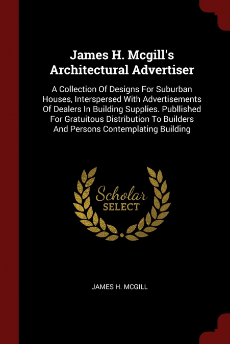 James H. Mcgill’s Architectural Advertiser
