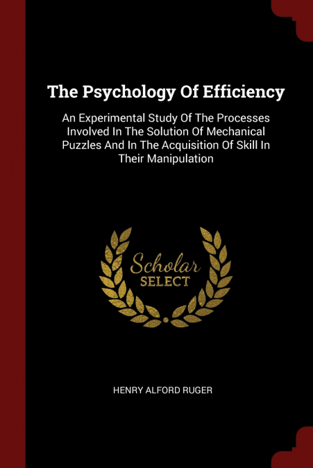 The Psychology Of Efficiency