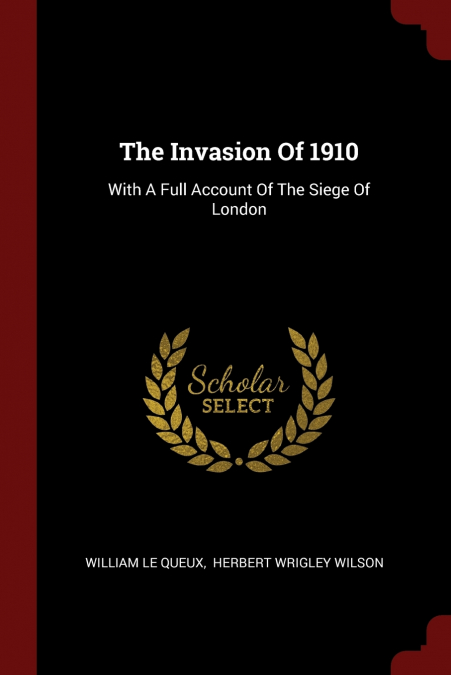The Invasion Of 1910