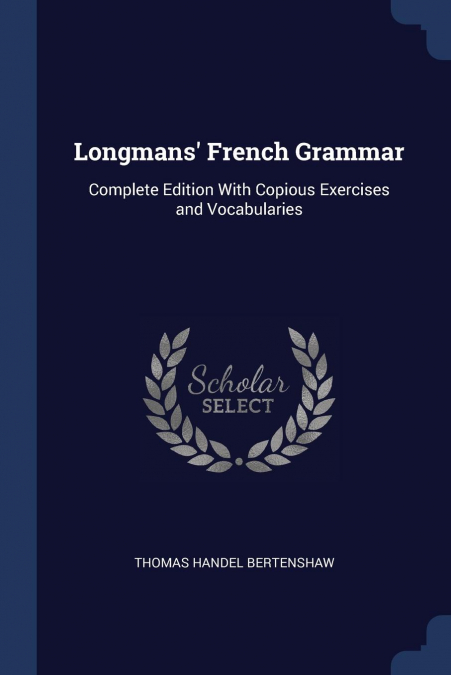 Longmans' French Grammar