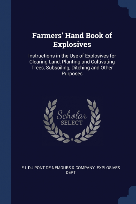 Farmers’ Hand Book of Explosives
