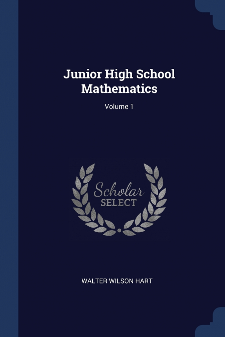 Junior High School Mathematics; Volume 1
