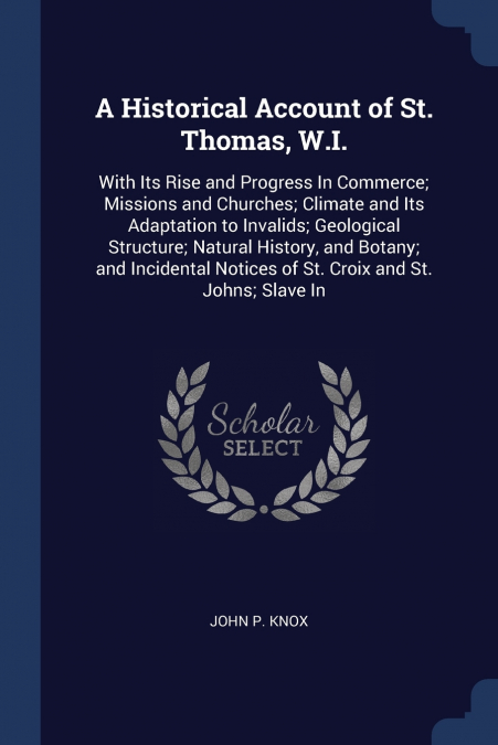 A Historical Account of St. Thomas, W.I.