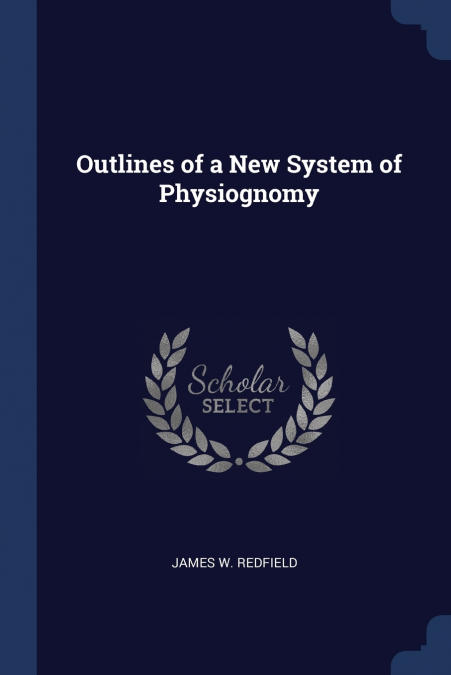 Outlines of a New System of Physiognomy
