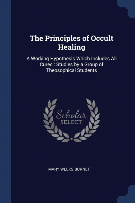 The Principles of Occult Healing