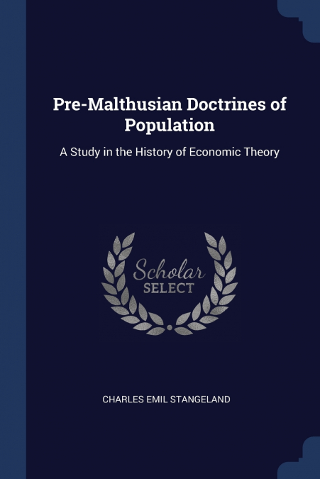 Pre-Malthusian Doctrines of Population