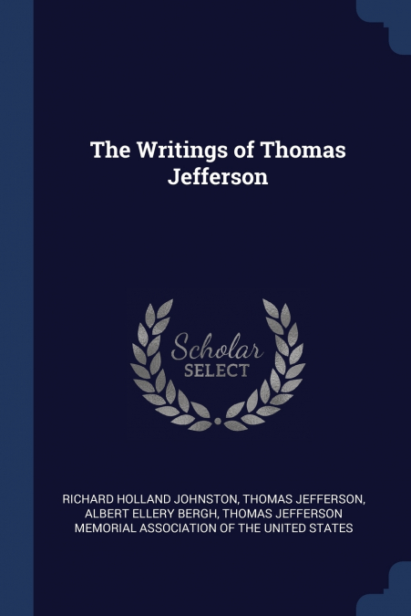 The Writings of Thomas Jefferson