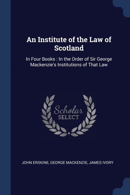 An Institute of the Law of Scotland