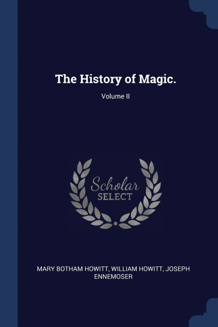 The History of Magic.; Volume II