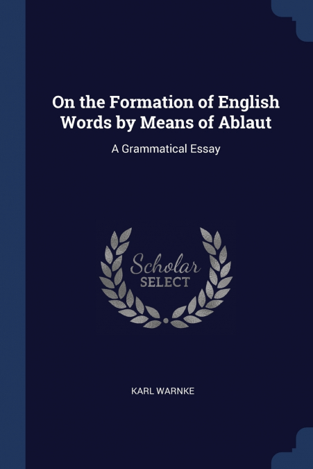 On the Formation of English Words by Means of Ablaut