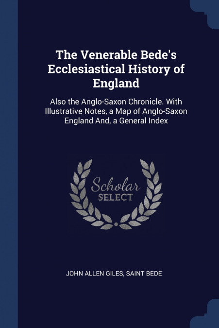 The Venerable Bede’s Ecclesiastical History of England