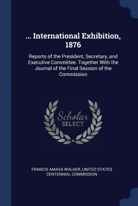 ... International Exhibition, 1876