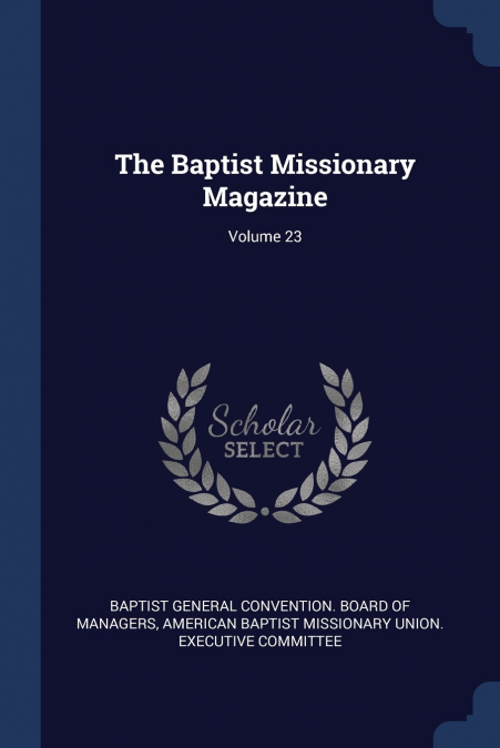 The Baptist Missionary Magazine; Volume 23