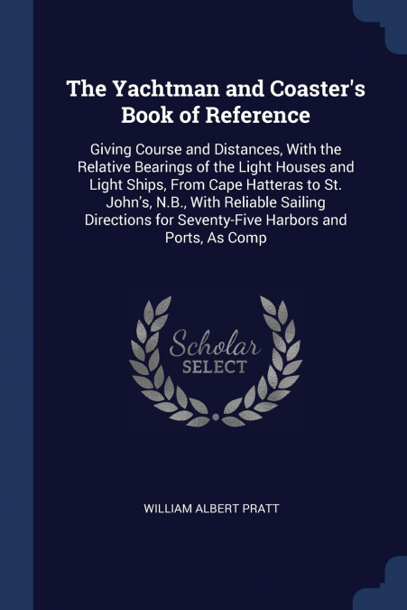 The Yachtman and Coaster’s Book of Reference