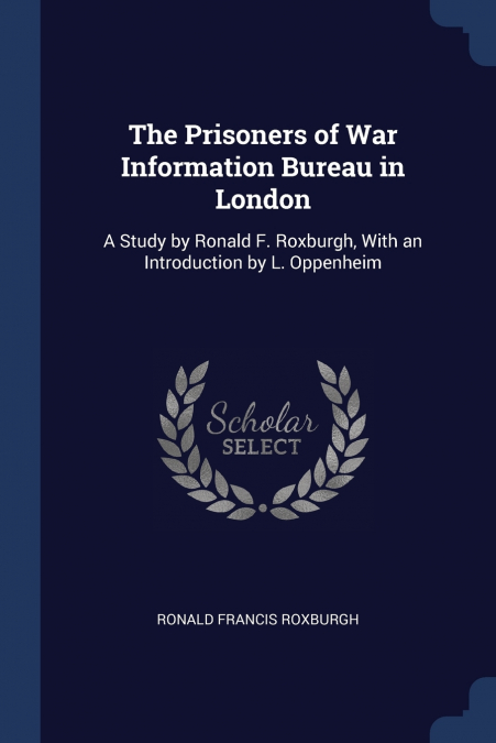 The Prisoners of War Information Bureau in London