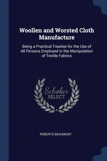 Woollen and Worsted Cloth Manufacture