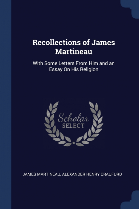 Recollections of James Martineau