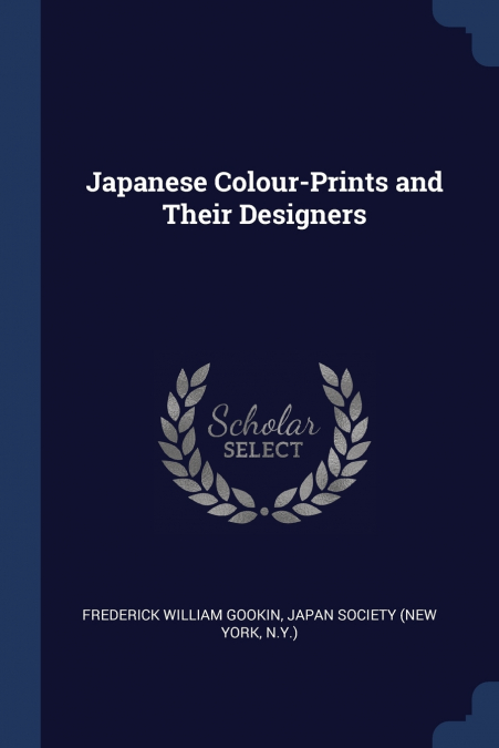 Japanese Colour-Prints and Their Designers